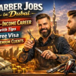 Barber Jobs in Dubai – High-Income Career with Tips, Free Visa & Premium Clients