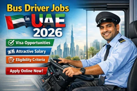 Bus Driver Jobs in UAE 2026 – Visa, Salary, Eligibility & Apply Online
