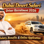 Dubai Desert Safari Driver Recruitment 2026 – Salary, Benefits & Online Application