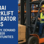 Dubai Forklift Operator Jobs: Salary, Demand & Career Opportunities