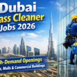 Dubai Glass Cleaner Jobs 2026 – High-Demand Openings for Towers, Malls & Commercial Buildings