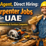 No Agent, Direct Hiring: Carpenter Jobs in UAE Construction & Furniture Companies (2026)