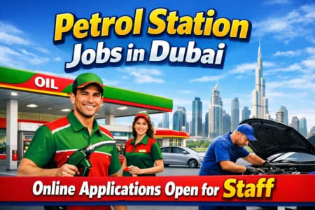 Dubai Petrol Station Jobs 2026 – Immediate Vacancies for Cashiers,Fuel Attendants & Supervisors