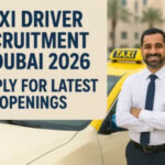 Taxi Driver Recruitment in Dubai 2026: Apply for Latest Openings