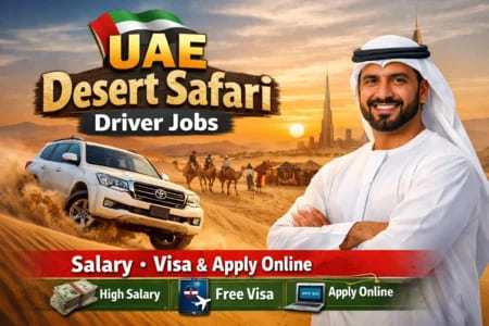 UAE Desert Safari Driver Jobs – Salary, Visa & Apply Online