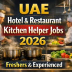 UAE Hotel & Restaurant Kitchen Helper Jobs 2026 – Freshers & Experienced